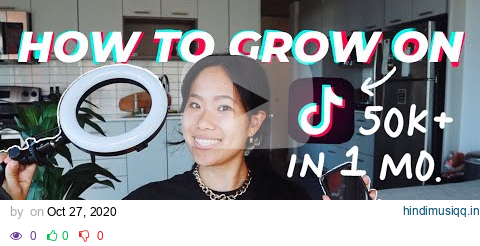 HOW TO GROW ON TIK TOK IN ONE MONTH & how I grew to 50,000+ followers in my first month on Tik Tok pagalworld mp3 song download