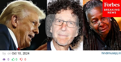 Trump Attacks Howard Stern And Whoopi Goldberg After Their Interviews With Kamala Harris pagalworld mp3 song download