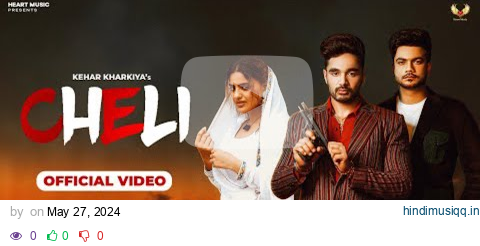 Cheli | Kehar Kharkiya , Yogesh Verma , Harry Lather , yasika Sharma , Divyanka  | New Haryanvi Song pagalworld mp3 song download