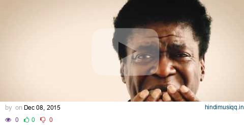 Charles Bradley "Changes" (OFFICIAL VIDEO) pagalworld mp3 song download