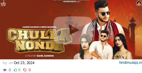 Chulla Nondh (Official Video) | Masoom Sharma, Nidhi Sharma & Harsh Sandhu | New Haryanvi Song 2024 pagalworld mp3 song download