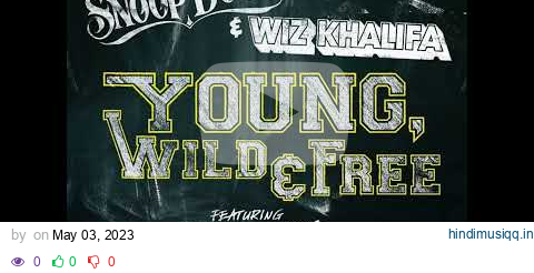 Snoop Dogg - Young, Wild & Free (feat. Bruno Mars & Wiz Khalifa) (Clean) pagalworld mp3 song download