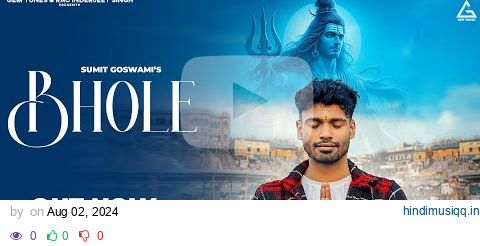 SUMIT GOSWAMI - BHOLE (OFFICIAL VIDEO) | Shiqaari | NEW HARYANVI SONG | SHIVRATRI pagalworld mp3 song download