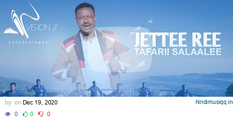 Tafarii  Salaalee- Jettee ree -New Ethiopian Oromo Music 2021(Official Videos) pagalworld mp3 song download