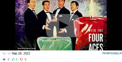 The Four Aces   1955   A Merry Christmas With The Four Aces pagalworld mp3 song download