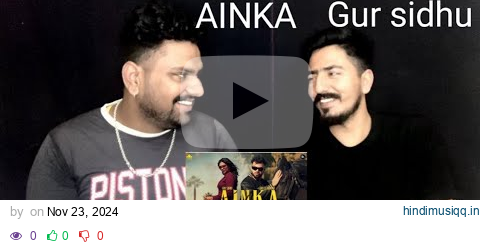 AINKA | GUR SIDHU | GURLEZ AKHTAR | PUNJAB & JAMMU REACTION | PUNJAB NEW SONG 2024 pagalworld mp3 song download