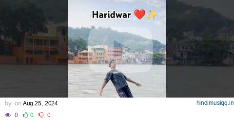 haridwar ❤️#haridwar #viral #travel #love pagalworld mp3 song download