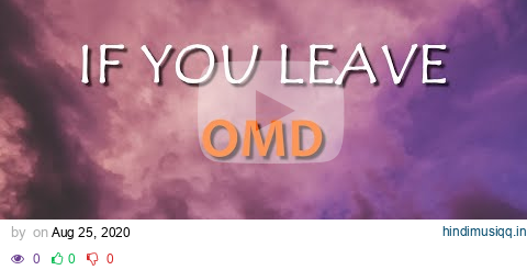 OMD - If You Leave (Lyrics) pagalworld mp3 song download