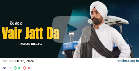 VAIR JATT DA | Kuhar Dilbag | J-Vokally | New Punjabi Song 2024 pagalworld mp3 song download