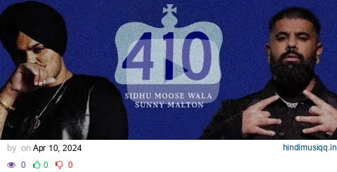 410 (OFFICIAL VIDEO) SIDHU MOOSEWALA | SUNNY MALTON 2024 pagalworld mp3 song download