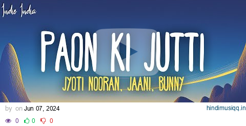 Jyoti Nooran - Paon Ki Jutti (Lyrics) pagalworld mp3 song download