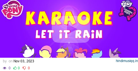 Equestria Girls (MLP) -  Let It Rain KARAOKE pagalworld mp3 song download