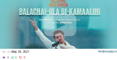 Balaghal-Ula Bi-Kamaalihi | Ali Zafar | Naat pagalworld mp3 song download