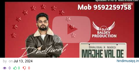 Majhe Val De (Dhol Mix) Dhaliwal _ MXRCI _Ft Lahoria Production Latest Punjabi Song 2024 pagalworld mp3 song download