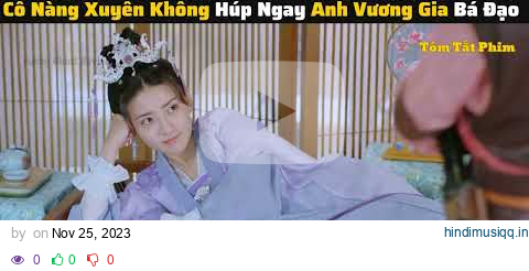 Tóm Tắt Phim Song Thế Sủng Phi III (01-30) | Review The Eternal Love III 2021  (01-30) pagalworld mp3 song download