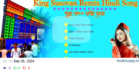 King Susovan Remix Hindi Song | দুর্গা পূজা স্পেশাল ডিজে গান |  Top To  Dance Dhamaka Edm Mix 2024 pagalworld mp3 song download