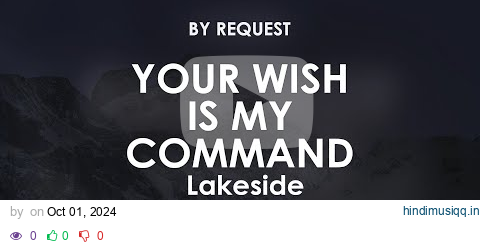 Your Wish Is My Command | Lakeside pagalworld mp3 song download