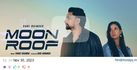 MOONROOF (Official Video) Saabi Bhinder | Yaari Ghuman | New Punjabi Song 2024 | Latest Punjabi Song pagalworld mp3 song download