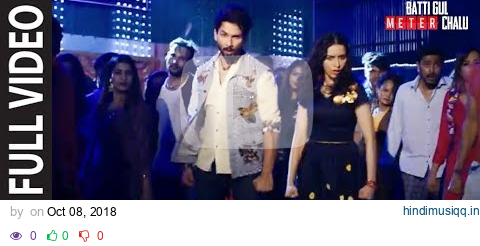 Hard Hard Full Song | Batti Gul Meter Chalu | Shahid K, Shraddha K |Mika Singh, Sachet T, Prakriti K pagalworld mp3 song download