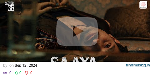 Saaya | Sector 36 | Kanishk Seth, Yashwardhan | Vikrant Massey, Deepak Dobriyal | Dinesh Vijan pagalworld mp3 song download