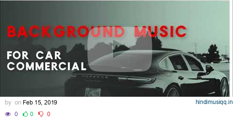 Background music for car commercial pagalworld mp3 song download