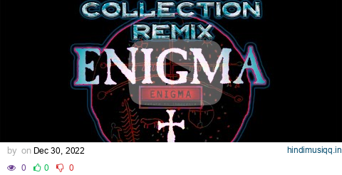 Enigma Best Remix(Энигма лучшие ремиксы) pagalworld mp3 song download