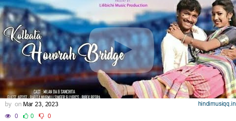 Kolkata Howrah Bridge Full PROMO video New santhali 2023   Babita // Milan pagalworld mp3 song download