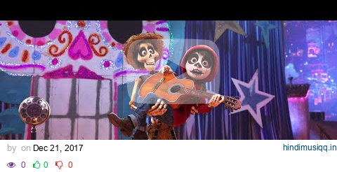 Anthony Gonzalez, Gael García Bernal - Un Poco Loco (From "Coco") pagalworld mp3 song download