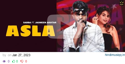 ASLA (Official Video) Sabba Ft. Jasmeen Akhtar | R Nait New Punjabi Song 2023 | Latest Punjabi Songs pagalworld mp3 song download