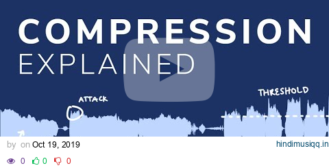 The RIGHT way to use Compression - Detailed Mixing Tutorial pagalworld mp3 song download