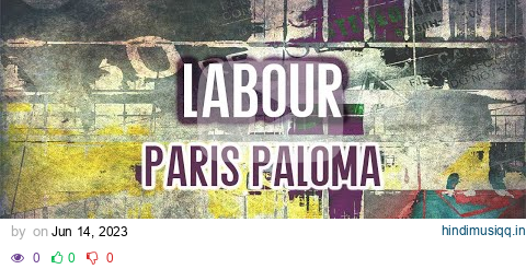 Paris Paloma - labour (karaoke) with backing vocals pagalworld mp3 song download