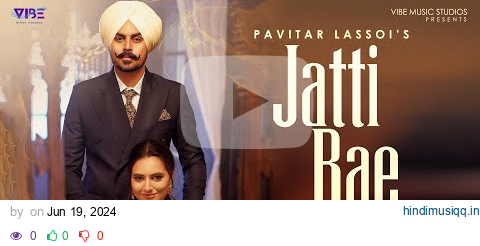 New Punjabi Song 2024 | Jatti Bae (Official Video) Pavitar Lassoi | Latest Punjabi Songs 2024 pagalworld mp3 song download