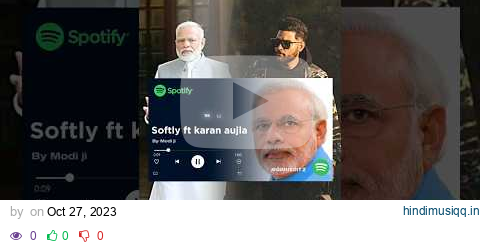 Softly ft karan aujla x modhieditz❓🥵🧨#26 #ai #modi #viral  #shorts pagalworld mp3 song download