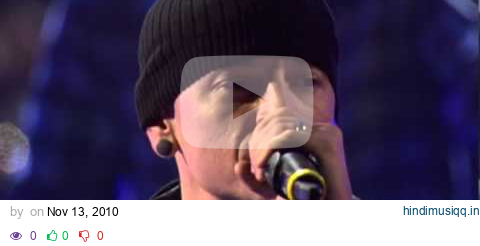 Linkin Park - Shadow Of The Day (Live in Madrid, Spain - 07.11.2010) pagalworld mp3 song download