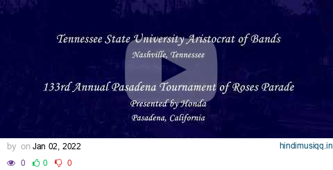 Tennessee State University Aristocrat of Bands - 2022 Pasadena Rose Parade pagalworld mp3 song download