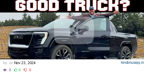 The 2025 GMC Sierra EV is Packed With Features! But Does That Make it a Good Truck? pagalworld mp3 song download