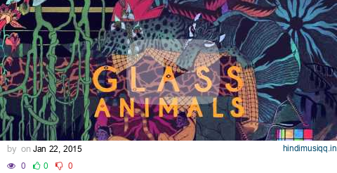 Glass Animals - Toes (Official Audio) pagalworld mp3 song download