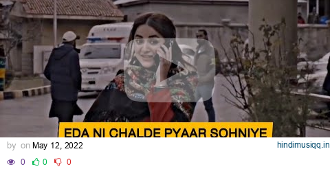 Eda ni chalde pyaar sohniye status | whatsapp status video | sad whatsapp status #edanichaldepyaar pagalworld mp3 song download