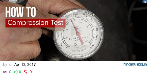 How to do a compression test on your engine pagalworld mp3 song download