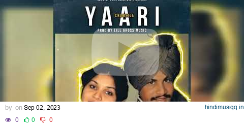 Yaari | Chamkila | Prod By Lill Gross Music | New Punjabi Song 2023 pagalworld mp3 song download