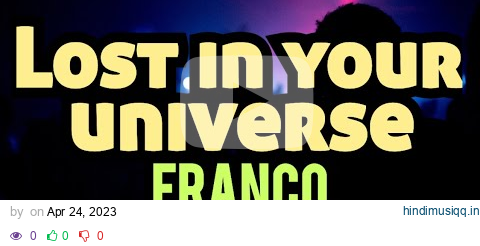 Lost In Your Universe 🎤 Franco (karaoke) #minusone  #karaoke  #lyricvideo  #lyrics pagalworld mp3 song download