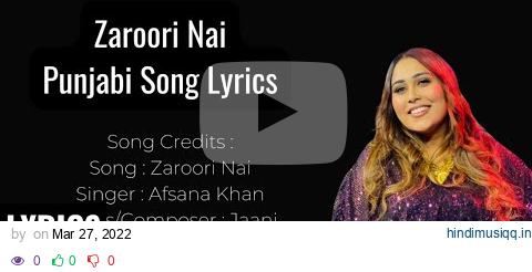 Zaroori Nai (Lyrics) LEKH | Afsana Khan | Gurnam Bhullar | Tania | B Praak | Jaani | #indialyrics4u pagalworld mp3 song download