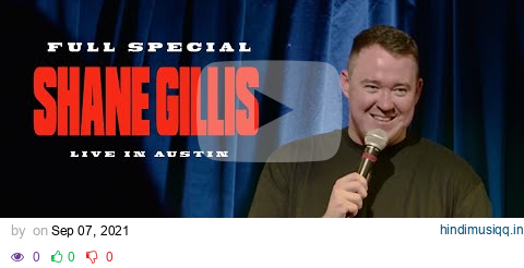 Shane Gillis Live In Austin | Stand Up Comedy pagalworld mp3 song download