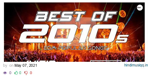 BEST OF 2010s | The Best EDM Remixes & Mashups of Popular Songs 2010s pagalworld mp3 song download