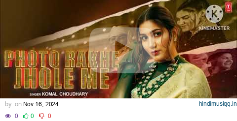 Sapna Choudhary ‘‘Photo Rakhe Jhole Me’’ Komal Choudhary | New Haryanvi Songs Haryanvi 2024 pagalworld mp3 song download