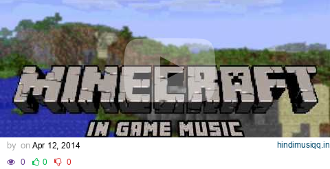 Minecraft In Game Music - creative5 pagalworld mp3 song download