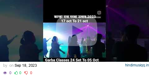 Kanha Raas Garba| Utsav 2023, Workshop 24septo05 oct 2023, open Event 17 oct to 21oct2023#viralreel pagalworld mp3 song download