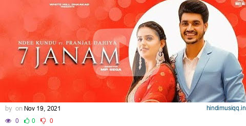 7 JANAM ( Official Video) Ndee Kundu Ft. Pranjal Dahiya_ MP Sega_ New Haryanvi songs 2021 pagalworld mp3 song download