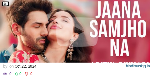 Jaana Samjho Na Lyrics - Aditya Rikhari | Tulsi Kumar | Kartik Aaryan | Triptii Dimri | Lijo George pagalworld mp3 song download