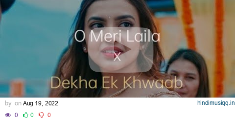 dhadkano mein tere geet hai mile hue x laila Remix song | Dekha ek Khwaab to ye silsile huye song pagalworld mp3 song download